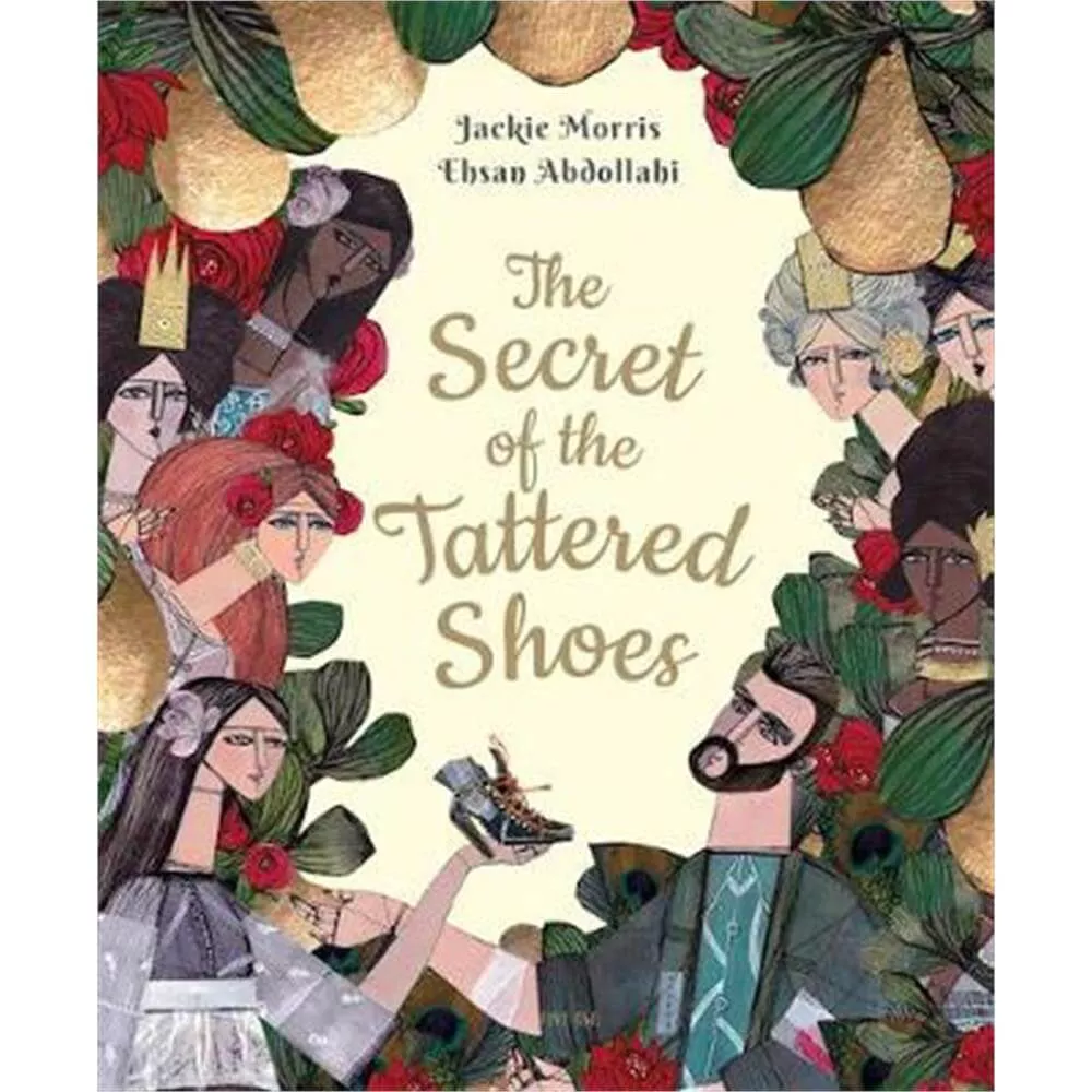The Secret of the Tattered Shoes (Hardback) - Jackie Morris | Jarrold,  Norwich