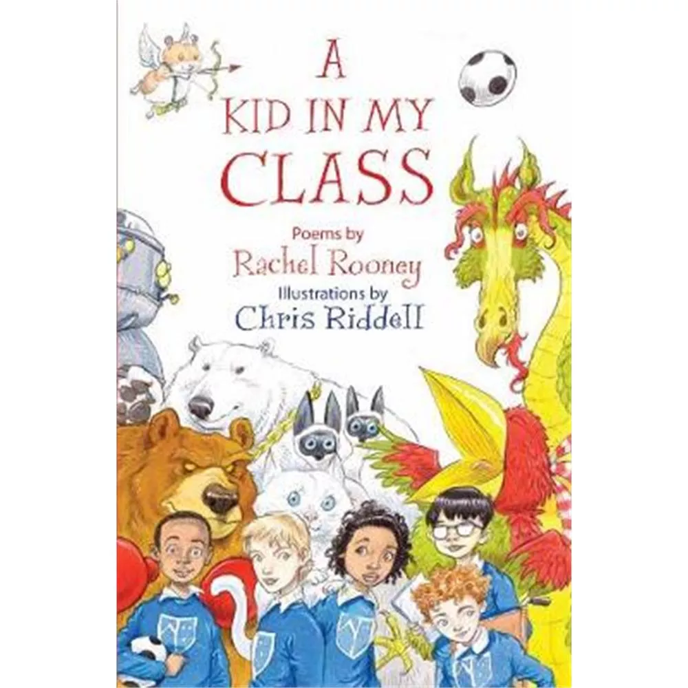 A Kid in My Class (Hardback) - Rachel Rooney | Jarrold, Norwich